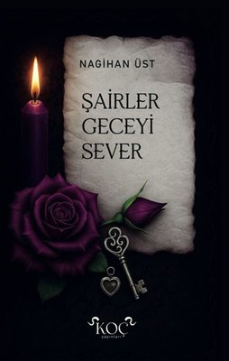 Şairler Geceyi Sever | Koç Yayınları (Ciltli)