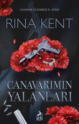 Canavarımın Yalanları - Canavar Üçlemesi 2. Kitap | Ren Kitap (İnce Kapak)