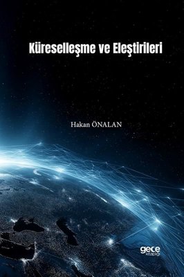 Küreselleşme ve Eleştirileri | Gece Kitaplığı (İnce Kapak)