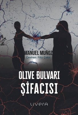 Olive Bulvarı Şifacısı | Livera Yayınevi (İnce Kapak)