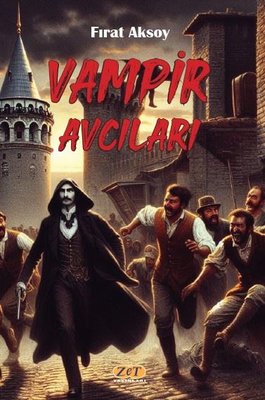 Vampir Avcıları | Zet Yayınları (İnce Kapak)