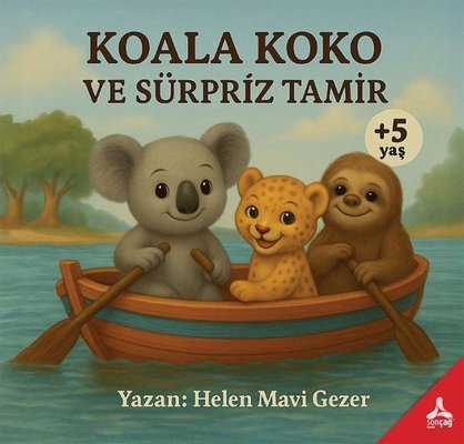 Koala Koko ve Sürpriz Tamir | Sonçağ Yayınları (İnce Kapak)