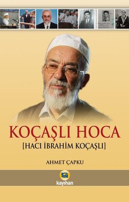 Koçaşlı Hoca (Hacı İbrahim Koçaşlı) | Kayıhan Yayınları (İnce Kapak)