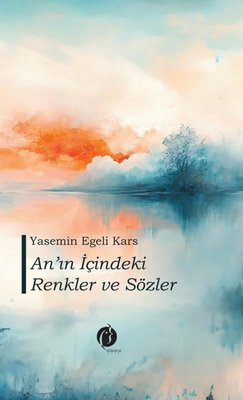 An'ın İçindeki Renkler ve Sözler | Herdem Kitap (Ciltli)