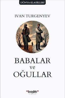 Babalar ve Oğullar | Başlık Yayınları (İnce Kapak)