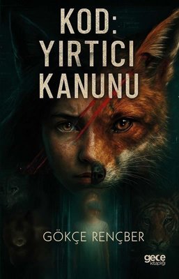 Kod: Yırtıcı Kanunu | Gece Kitaplığı (İnce Kapak)