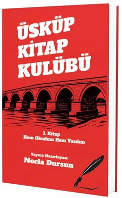 Üsküp Kitap Kulübü 1. Kitap Hem Okudum Hem Yazdım | Okur Kitaplığı (İnce Kapak)