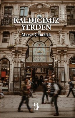 Kaldığımız Yerden | Metinlerarası Kitap (İnce Kapak)