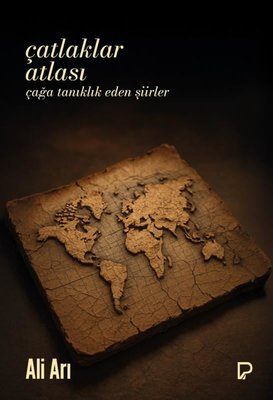 Çatlaklar Atlası - Çağa Tanıklık Eden Şiirler | Paşa Yayınları (İnce Kapak)