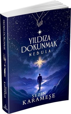 Yıldıza Dokunmak 2: Nebula | Ephesus Yayınları (İnce Kapak)
