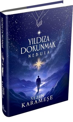 Yıldıza Dokunmak 2: Nebula | Ephesus Yayınları (Ciltli)