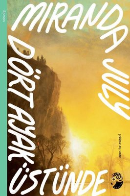 Dört Ayak Üstünde | Medusa Yayınları (İnce Kapak)