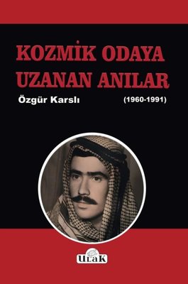Kozmik Odaya Uzanan Anılar (1960 - 1991) | Ulak Yayıncılık (İnce Kapak)