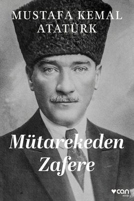 Mütarekeden Zafere | Can Yayınları (İnce Kapak)