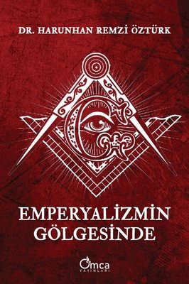 Emperyalizmin Gölgesinde | Omca (İnce Kapak)