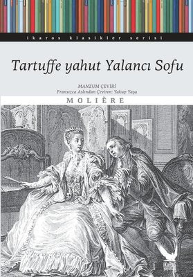 Tartuffe Yahut Yalancı Sofu | İkaros Yayınları (İnce Kapak)