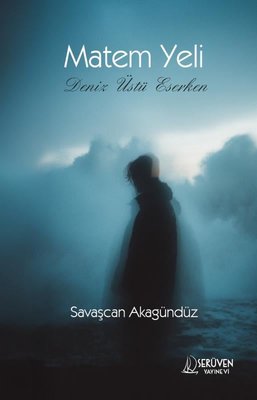 Matem Yeli - Deniz Üstü Eserken | Serüven Yayınevi (İnce Kapak)