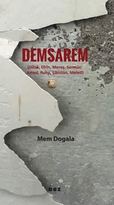 Demsarem (Dilok Efrin Mereş Semsur Amed Ruha Elbistan Meleti) | Doz (İnce Kapak)
