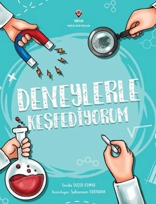 Deneylerle Keşfediyorum | Tübitak Yayınları (İnce Kapak)