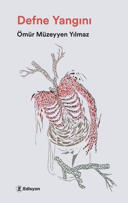 Defne Yangını | Edisyon Kitap (İnce Kapak)