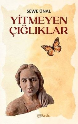 Yitmeyen Çığlıklar | Baraka Kitap (İnce Kapak)