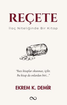 Reçete - İlaç Niteliğinde Bir Kitap | Bengisu Yayınları (İnce Kapak)