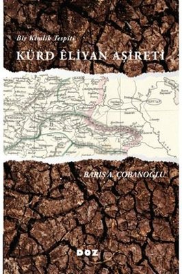 Kürd Eliyan Aşireti - Bir Kimlik Tespiti | Doz (İnce Kapak)