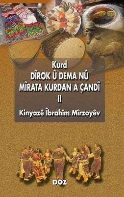 Kurd Dirok Ü Dema Nü Mirata Kurdan A Çandi 2 | Doz (İnce Kapak)