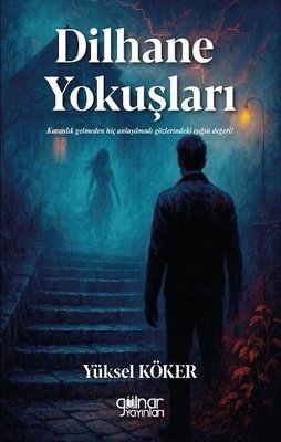 Dilhane Yokuşları | Gülnar Yayınları (İnce Kapak)