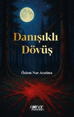 Danışıklı Dövüş | Gülnar Yayınları (İnce Kapak)
