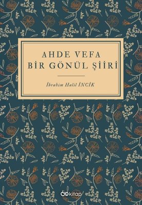 Ahde Vefa Bir Gönül Şiiri | OD Kitap (İnce Kapak)