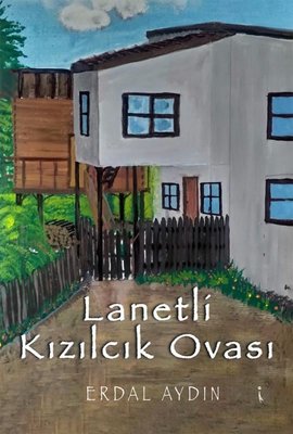 Lanetli Kızılcık Ovası | İkinci Adam Yayınları (İnce Kapak)