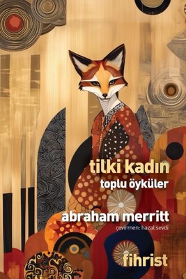 Tilki Kadın - Toplu Öyküler | Fihrist (İnce Kapak)