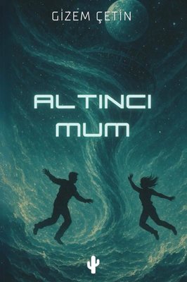 Altıncı Mum | Kaktüs Sanat (İnce Kapak)