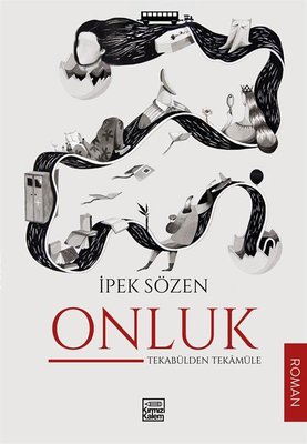 Onluk - Tekabülden Tekamüle | Kırmızı Kalem (İnce Kapak)