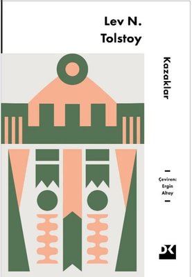 Kazaklar | Lev Nikolayeviç Tolstoy (İnce Kapak)