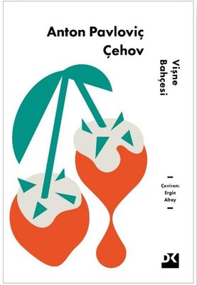 Vişne Bahçesi | Anton Pavloviç Çehov (İnce Kapak)