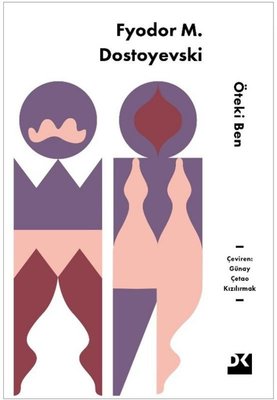 Öteki Ben | Fyodor Mihayloviç Dostoyevski (İnce Kapak)