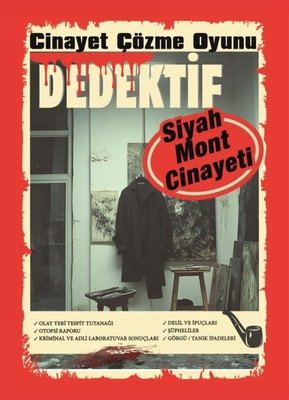 Siyah Mont Cinayeti - Dedektif Cinayet Çözme Oyunu | Kolektif (İnce Kapak)