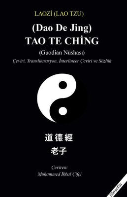 Tao Te Ching (Guodian Nüshası) Doğu Bilgeliği 2 | Lao Tzu (İnce Kapak)