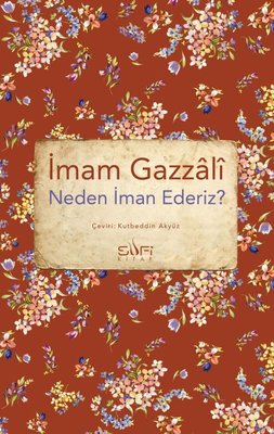 Neden İman Ederiz? | İmam Gazzali (İnce Kapak)