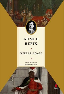 Kızlar Ağası | Ahmed Refik (İnce Kapak)