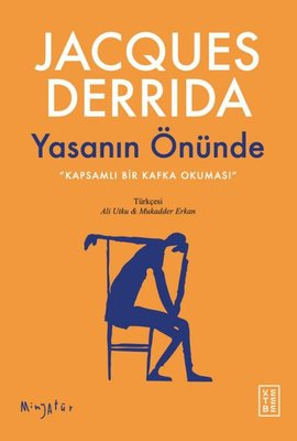 Yasanın Önünde - Kapsamlı Bir Kafka Okuması - Minyatür | Jacques Derrida (İnce Kapak)