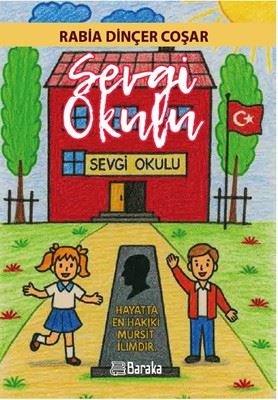 Sevgi Okulu | Rabia Dinçer (İnce Kapak)