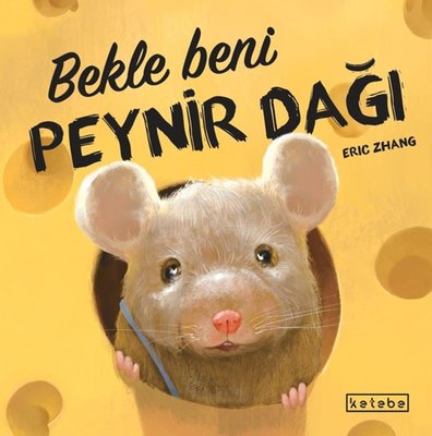 Bekle Beni Peynir Dağı | Eric Zhang (İnce Kapak)