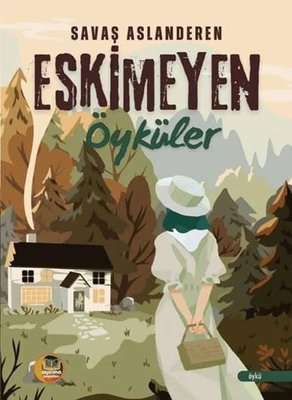Eskimeyen Öyküler | Aysima Yayınları (İnce Kapak)