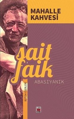 Mahalle Kahvesi - Bütün Eserleri | Elips Kitapları (İnce Kapak)