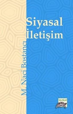 Siyasal İletişim | Siyasiyat Yayınları (İnce Kapak)