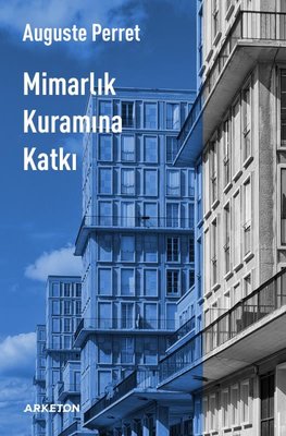 Mimarlık Kuramına Katkı | Arketon Yayıncılık (İnce Kapak)