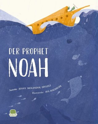 Der Prophet Noah - Almanca Nuh Aleyhisselam | Karavan Çocuk (İnce Kapak)